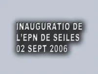 Inauguration Epn Seilles 2006 — Inauguration de l'EPN (2 septembre 2006)